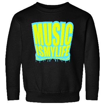 Discover Music is my Life Love Saying Graffiti Spray Drops Sweatshirts