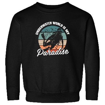 Discover Underwater World Is My Paradise Sweatshirts