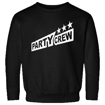 Discover Party Crew Team Fun Friends Group Member Text Logo Sweatshirts