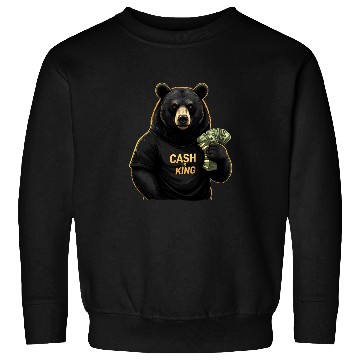 Discover Cash Is King - Bear Stacking Money Sweatshirts