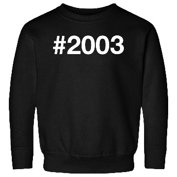 Discover 2003 Hashtag 22 years 22nd birthday Sweatshirts