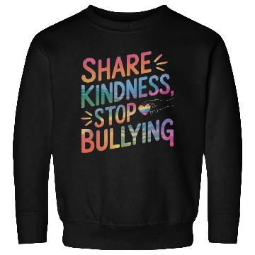 Discover Stand Up Against Bullies: Share Kindness Sweatshirts