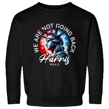 Discover We Are Not Going Back Kamala Harris Waltz 24 Sweatshirts