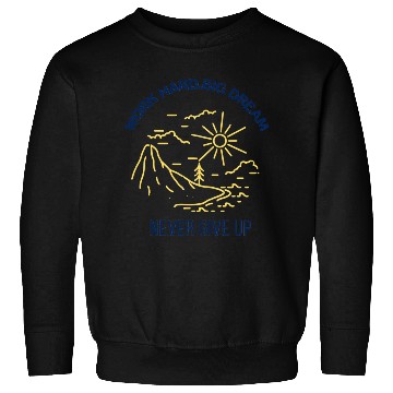 Discover Never give up Sweatshirts