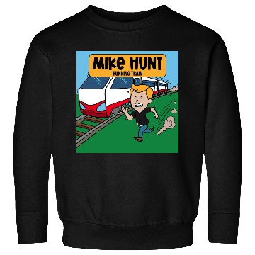 Discover Mike Hunt Running Train Sweatshirts