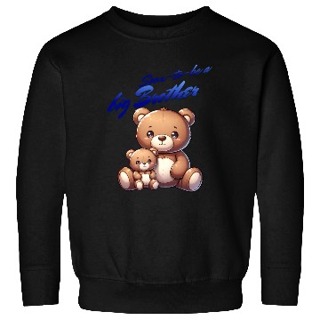 Discover I'm Going To Be A Big Brother Cute Teddy Bears, Sweatshirts