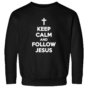 Discover Keep Calm and Follow Jesus - White Sweatshirts