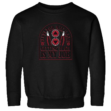 Discover Elevator Mechanic Getting High Is My Job Elevator Sweatshirts