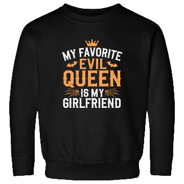 Discover My Favorite Evil Queen Is My Girlfriend Sweatshirts