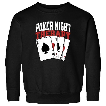 Discover Poker Night Therapy Card Game Sweatshirts