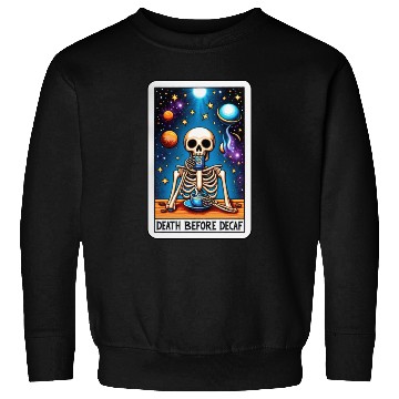 Discover Tarot Card Collection - Death Before Decaf Sweatshirts