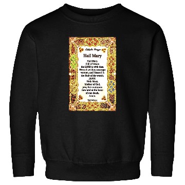 Discover Hail Mary Catholic Prayer Sweatshirts