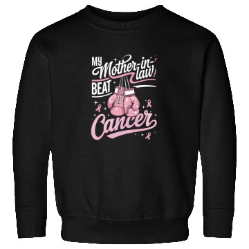 Discover My Mother-In-Law Beat Cancer Breast Cancer Sweatshirts