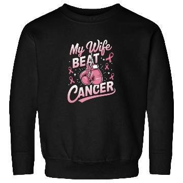 Discover My Wife Beat Cancer Breast Cancer Awareness Sweatshirts