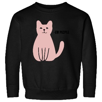 Discover Ew People Funny Sarcastic Cat Art Sweatshirts