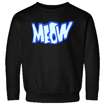 Discover Funny Meow Cat Cartoon Text Quote Comic Letters Sweatshirts
