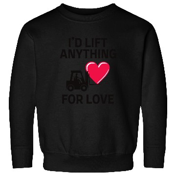Discover Valentines day Forklift Operator Funny Saying Sweatshirts