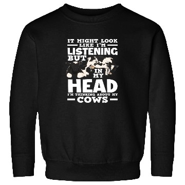 Discover I Think About My Cow Listens Sweatshirts