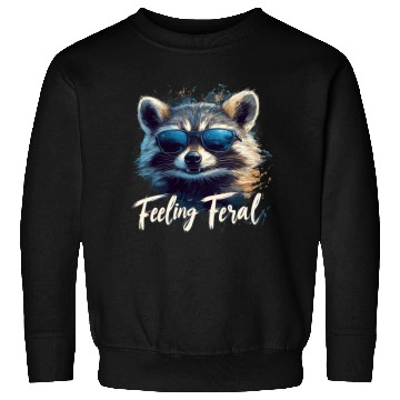 Discover Feeling Feral Raccoon Sweatshirts