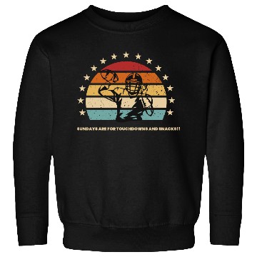 Discover Sundays Are for Touchdowns and Snacks Sweatshirts