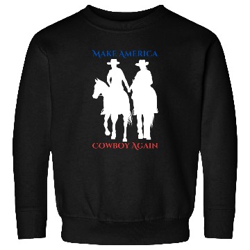 Discover Make America Cowboy Again Sweatshirts