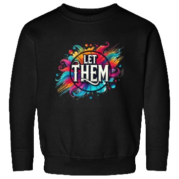 Discover Wellness Collection - Let Them Sweatshirts