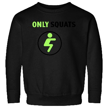 Discover Only Squats Icon Sweatshirts