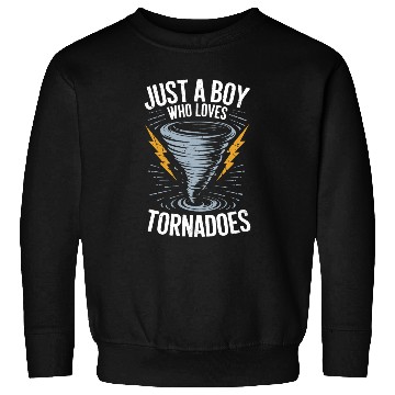 Discover Just a Boy Who Loves Tornadoes Lightning and Storm Sweatshirts