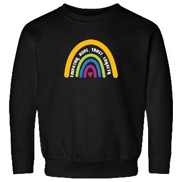 Discover Empathy Hope Trust Loyalty Rainbow Sweatshirts