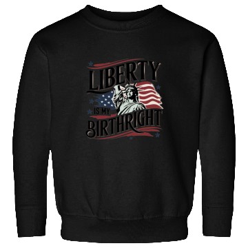Discover Liberty is My Birthright – Elegant Freedom Design Sweatshirts