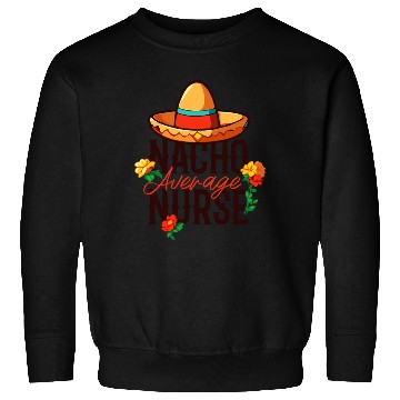 Discover Nachos Themed Pun Cinco De Mayo Design Sweatshirts