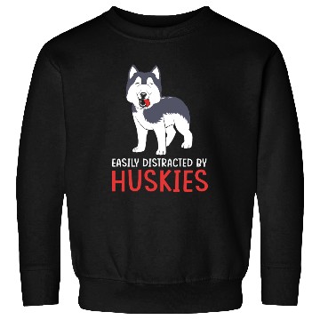 Discover Siberian Husky Dog Easily Distracted By Huskies Sweatshirts