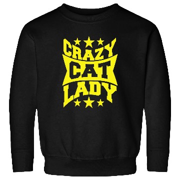 Discover Crazy Cat Lady Text Love Saying Quote Weird Woman Sweatshirts