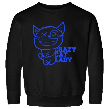 Discover Crazy Cat Lady Text Love Saying Quote Weird Woman Sweatshirts