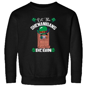 Discover Let The Shenanigans Begin Sweatshirts