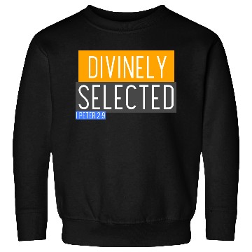 Discover Divinely Selected by God Sweatshirts
