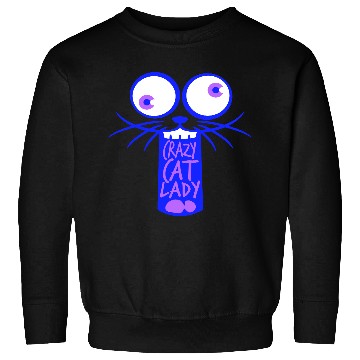 Discover Crazy Cat Lady Text Love Saying Quote Weird Woman Sweatshirts