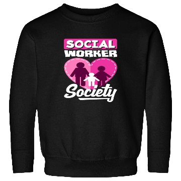 Discover Social Worker Society Heart Family Sweatshirts