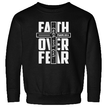Discover Faith over Fear | Motivational | Inspirational Sweatshirts