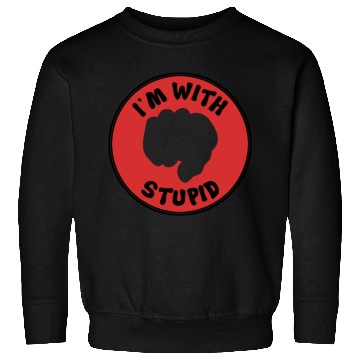 Discover I'm With Stupid Sweatshirts