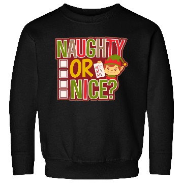 Discover Playful Elf Naughty or Nice Holiday Fun Sweatshirts
