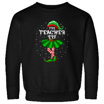 Discover The Teacher Elf Christmas Sweatshirts
