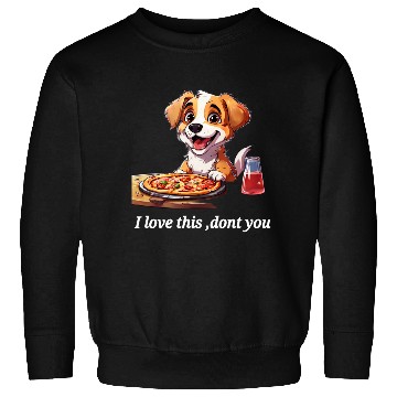 Discover doggy with pizza Sweatshirts