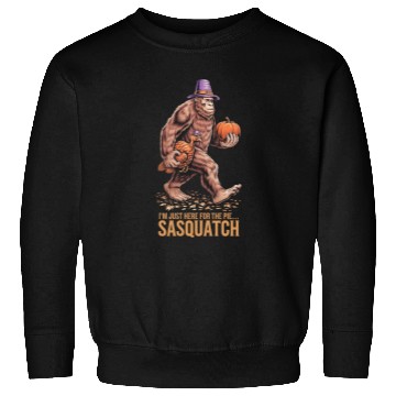 Discover Thanksgiving Sasquatch: I'm Just Here for the Pie Sweatshirts