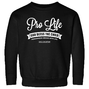 Discover Pro-Life // God Blessed The Child Sweatshirts