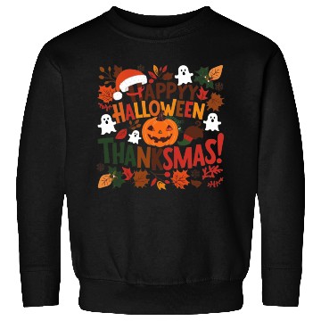 Discover Happy Halloween Thanksmas Sweatshirts