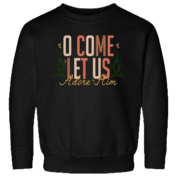 Discover Let Us Adore Him Sweatshirts