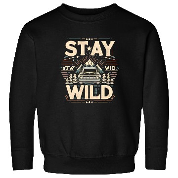Discover Stay Wild Sweatshirts