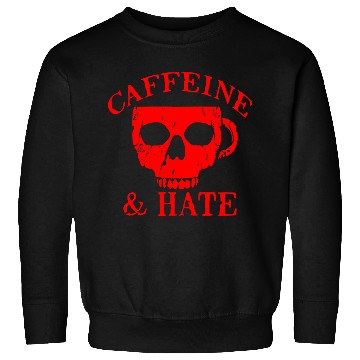Discover Caffeine And Hate Coffee Skull LIKE US ON FB # Sweatshirts