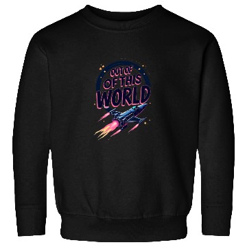 Discover Out of This World Streetwear Sweatshirts